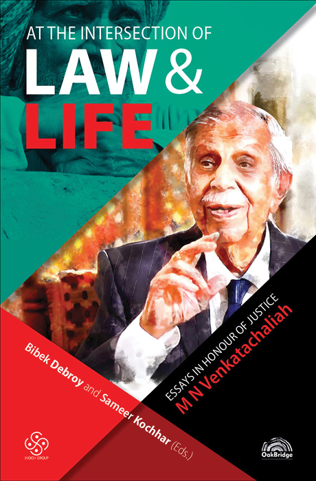 At the Intersection of Law & Life: Essays in Honour of Justice MN Venkatachaliah