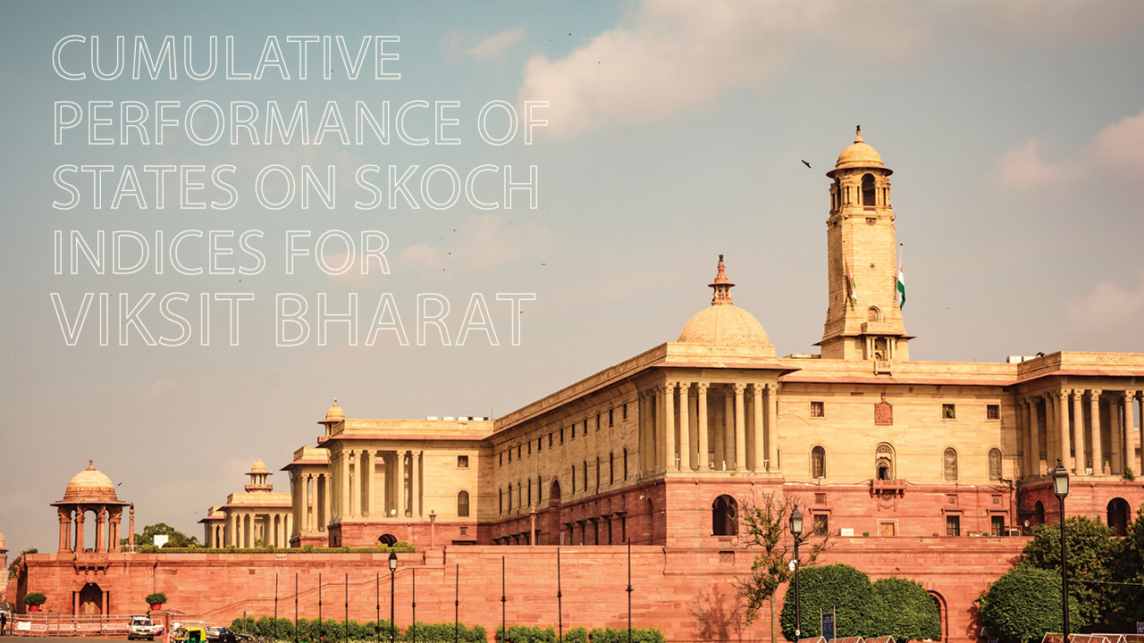 Cumulative Performance of States on SKOCH Indices for Viksit Bharat